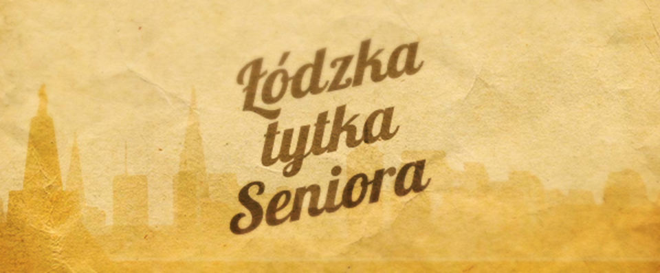 csm LODZKA TYTKA SENIORA BANNER bdb3c2e8f5